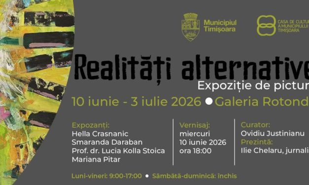 Realități Alternative – expoziție de pictură în Galeria Rotonda din Timișoara